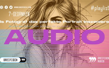 7-Gedanken: Als Fotograf das perfekte Portrait inszenieren [Playlist]